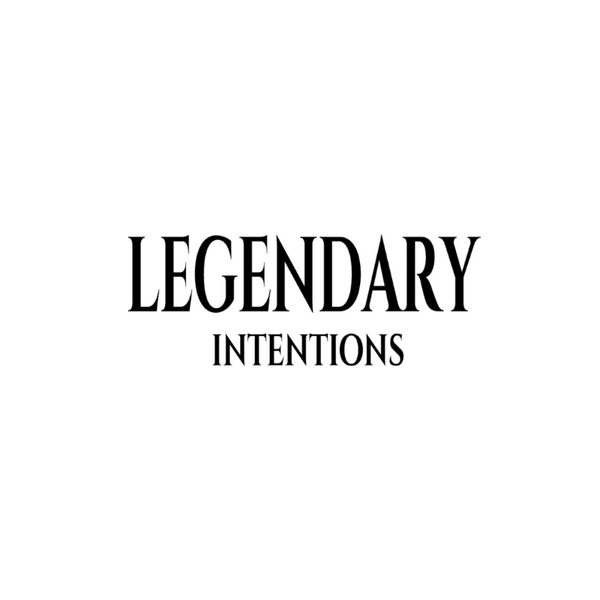 Legendary Intentions 